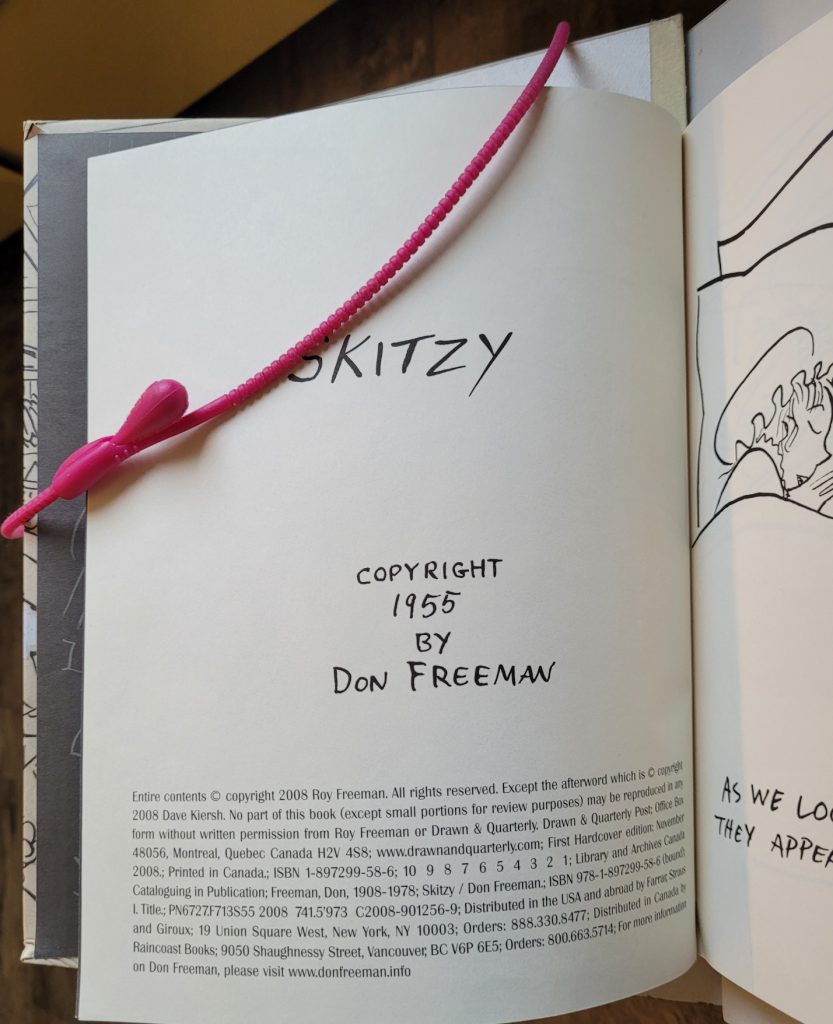 Copyright page by son, Roy Freeman for the 2008 reprint of Don Freeman's wordless novel, Skitzy.