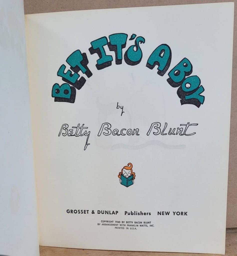 Betty Bacon Blunt's wordless novel, Bet It's a Boy perfect bound showing the title and copyright page combined.