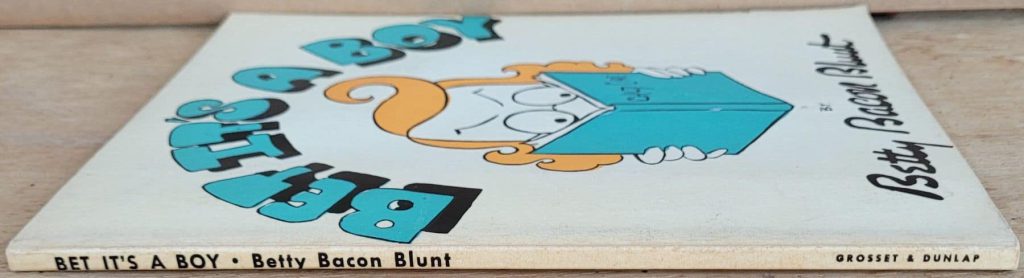 Betty Bacon Blunt's wordless novel, Bet It's a Boy perfect bound showing the spine.