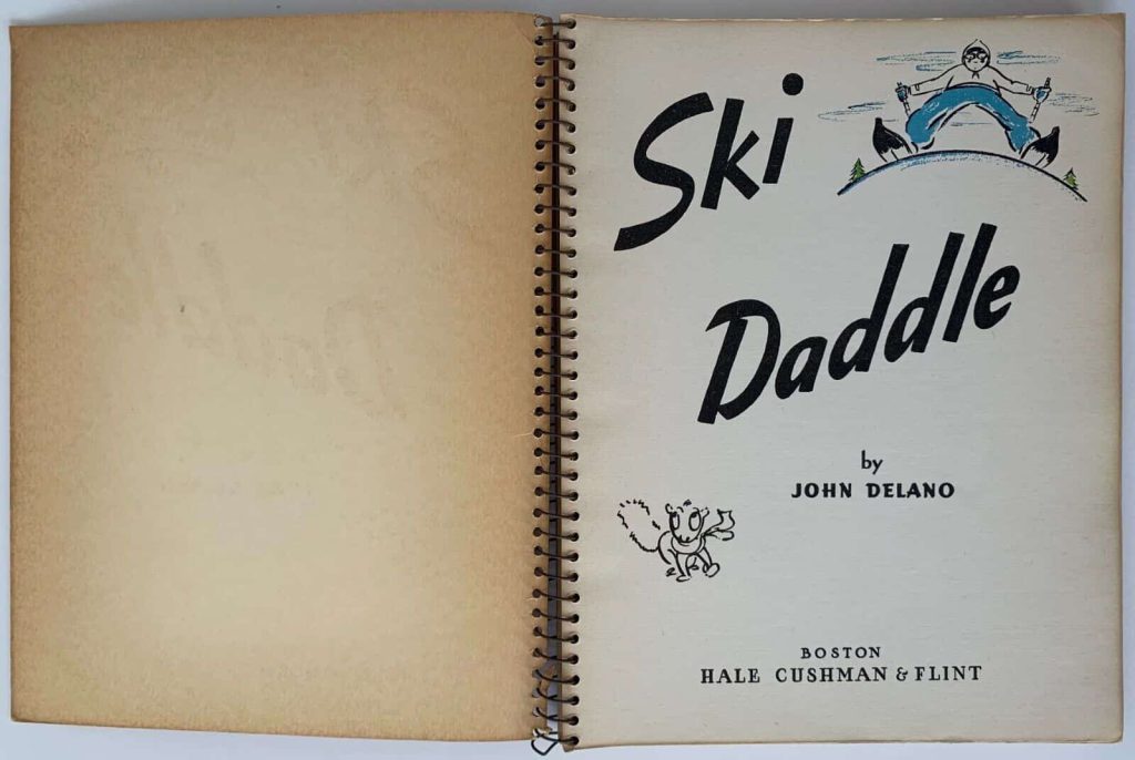 Inside front cover and title page of John Delano’s wordless novel, Ski Daddle.