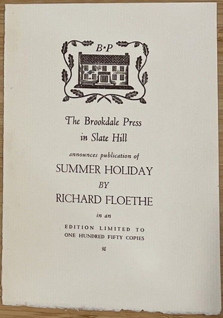 Richard Floethe’s Summer Holiday publication
announcement limited to 150 copies.