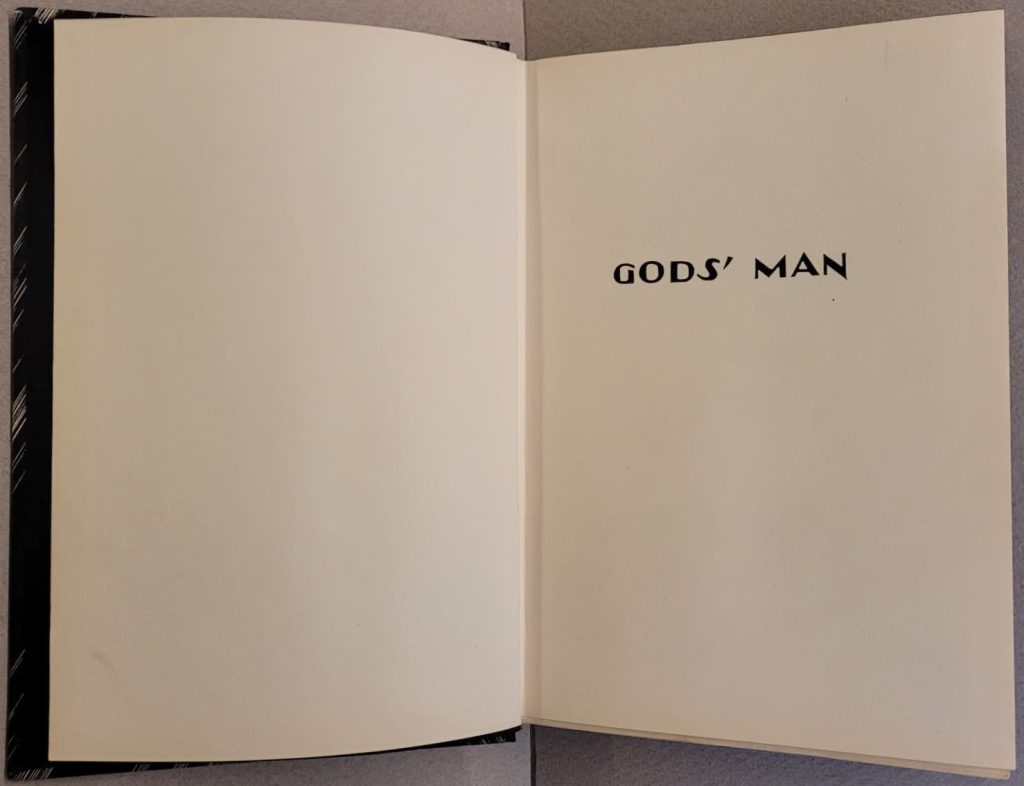 1st printing of the UK edition in 1930 of Lynd Ward's wordless novel, Gods' Man. Shows the half-title of the book.