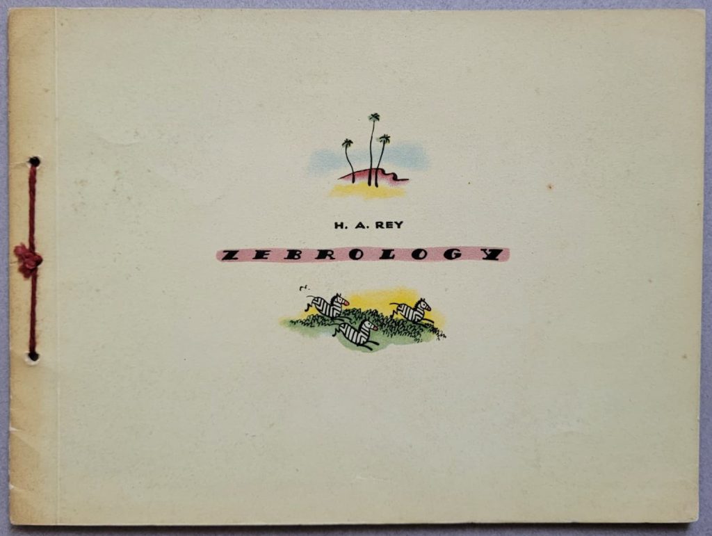 The front cover of the 1st impression of H. A. Rey's 1937 wordless novel, Zebrology. This image appears to have been used on all printings of the booklet by Chatto & Windus.