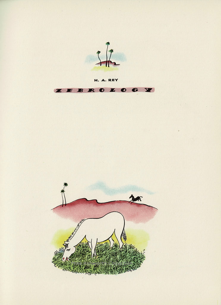 This title page differs from the Chatto & Windus publications. For H. A. Rey's 1938 wordless publication, Zebrology, it uses  the same palm tree grouping at the top but the bottom portion differs and uses the first image from the story.